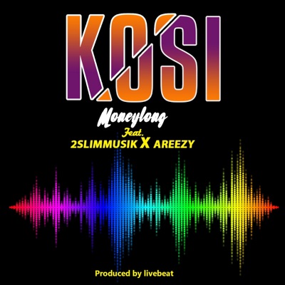KOSI (feat. 2slimmusik & Areezy) - Single