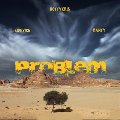 Problem (feat. Kiddyice & Banty) - Single