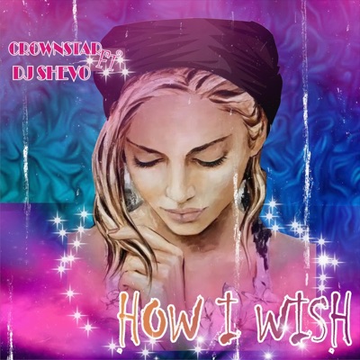 How I Wish (feat. DJ Shevo) - Single