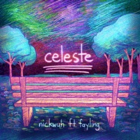 Celeste (feat. fayling) - Single - nickwuh