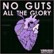 NO GUTS ALL THE GLORY cover art