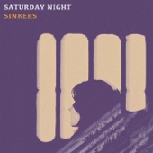 Sinkers - Saturday Night