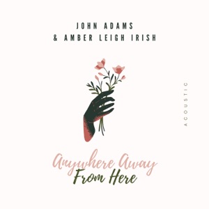 Anywhere Away from Here (Acoustic) - Single