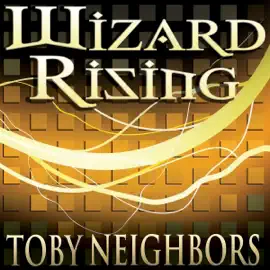 Wizard Rising: The Five Kingdoms, Book 1 (Unabridged)
