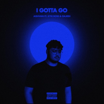 I GOTTA GO (feat. Kyn Rose) - Single