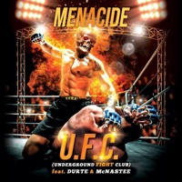 U.F.C. (Underground Fight Club) [feat. Durte & McNastee] - Single - Menacide