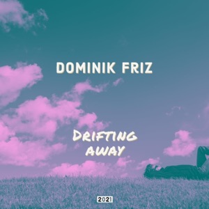 Drifting Away (Never Run Away)