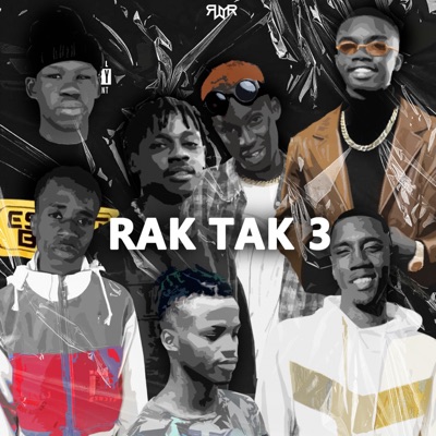 Rak Tak 3 (feat. Papish Squa, Tidiou King & Moyz Ng) - Single