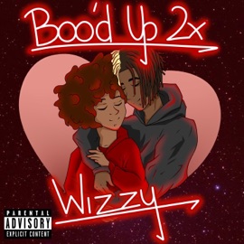 Boo'd Up 2x Wizzy