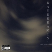 Daydreamin' - Single - IIIXCTY