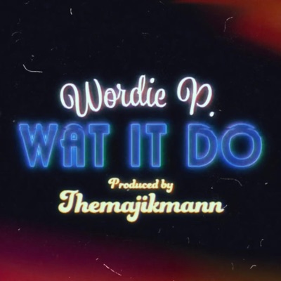 Wat It Do - Single
