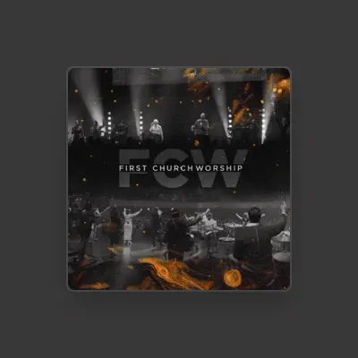 Listen to First Church Worship, watch music videos, read bio, see tour dates & more!