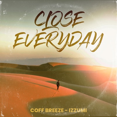 Close Everyday - Single