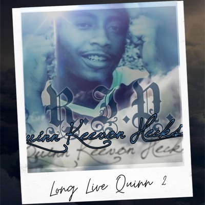 Long Live Quinn 2