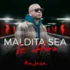 Ala Jaza - Maldita Sea la Hora