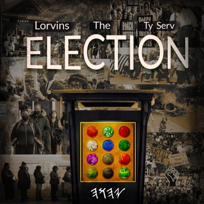 The Election (feat. Lorvins)