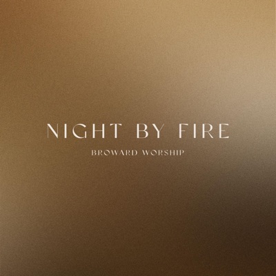 Night By Fire - Single