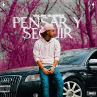 Pensar y Seguir - Single - Valen Guerra