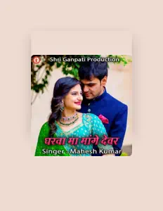 Listen to Mahesh Kumar, watch music videos, read bio, see tour dates & more!