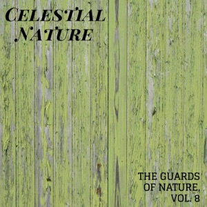 Celestial Nature - The Guards of Nature, Vol. 8