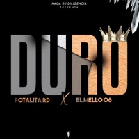 Duro (feat. Potalita RD) - Single - El Mello 06 & Haga Su Diligencia