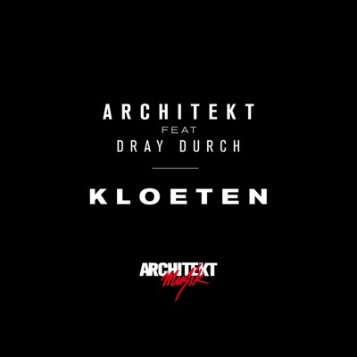 Kloeten (feat. Dray Durch) - Single