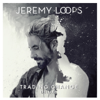 Trading Change (Deluxe Edition) - Jeremy Loops