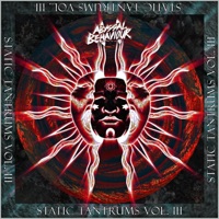 Static Tantrums VOL III - EP - Abyssal Behaviour