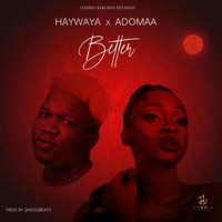 Better (feat. Adomaa) - Single - Haywaya