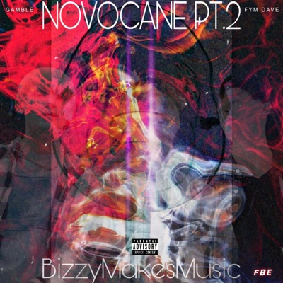 Novacane 2 (feat. FYM Dave & GambleNoKasino) - Single