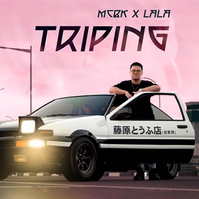 Tripin (feat. LALA) - Single
