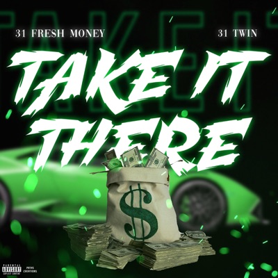 Take It There (feat. 31 Twin) - Single