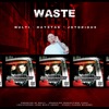 Waste (feat. Haystak & Jotorious) - Single