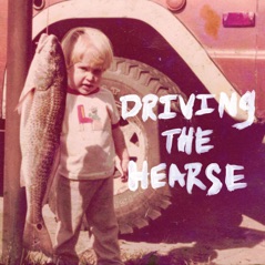 Driving the Hearse - Single
