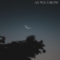 As We Grow - EP - Wander All Winter. & Alexa Cirri
