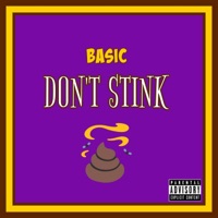 Don't Stink - Single - Basic