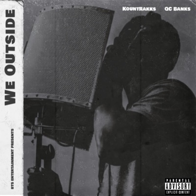 We Outside (feat. QC Banks)