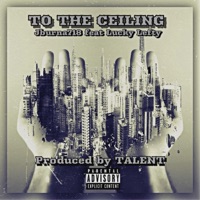 To the Ceiling (feat. Lucky Lefty) - Single - Jburna718