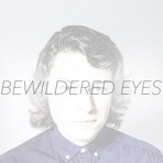 Bewildered Eyes - Single