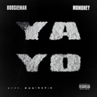 YAYO - Single - BoosieMan, Momoney & Brainspin