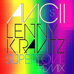 Superlove (Avicii vs. Lenny Kravitz) - Single
