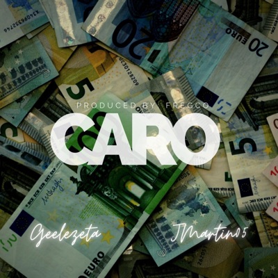 Caro (feat. Geelezeta) - Single