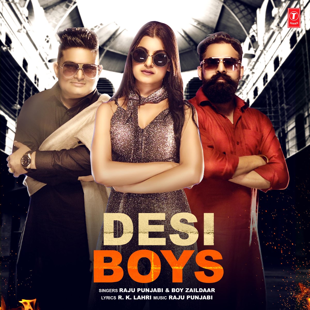 Desi Boys - Single by Raju Punjabi & Boy Zaildaar on Apple Music