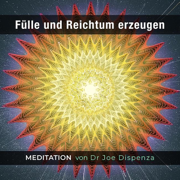 Fülle und Reichtum erzeugen