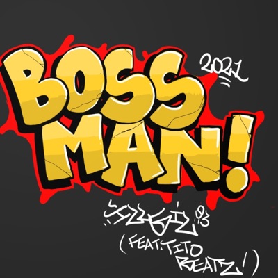 Boss Man (feat. Tito Beatz) - Single
