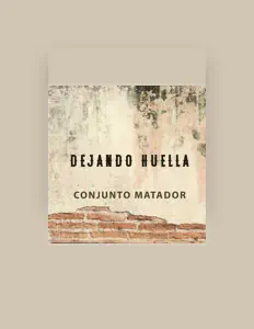 Dengarkan Conjunto Matador, tonton video musik, baca bio, lihat tanggal tur & lainnya!