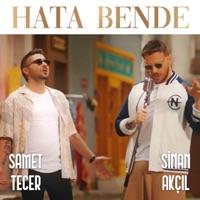 Hata Bende - Single - Samet Tecer & Sinan Akçıl