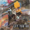 Let You Go (feat. Muntu) - Single