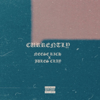 Currently (feat. Jules Clay) - Single