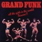 Bad Time - Grand Funk Railroad lyrics